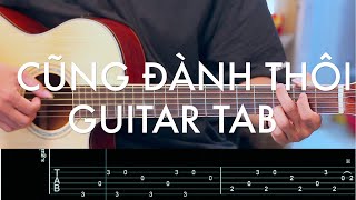 Cũng Đành Thôi - Đức Phúc