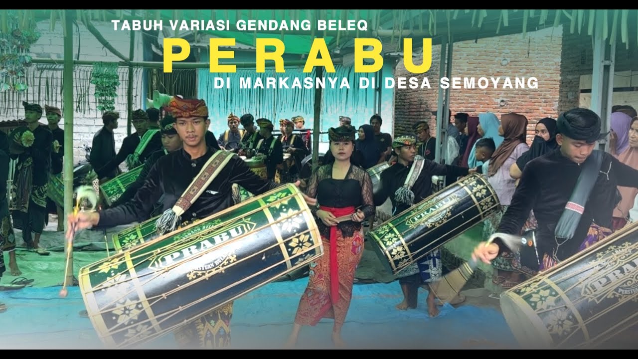 TABUH VARIASI GENDANG BELEQ PERABU BULANG DI MARKASNYA DI DESA SEMOYANG