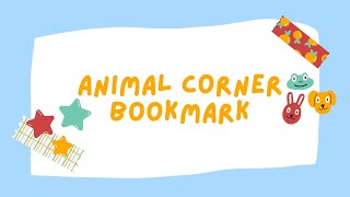 Artpisode 2: Animal Corner Bookmark