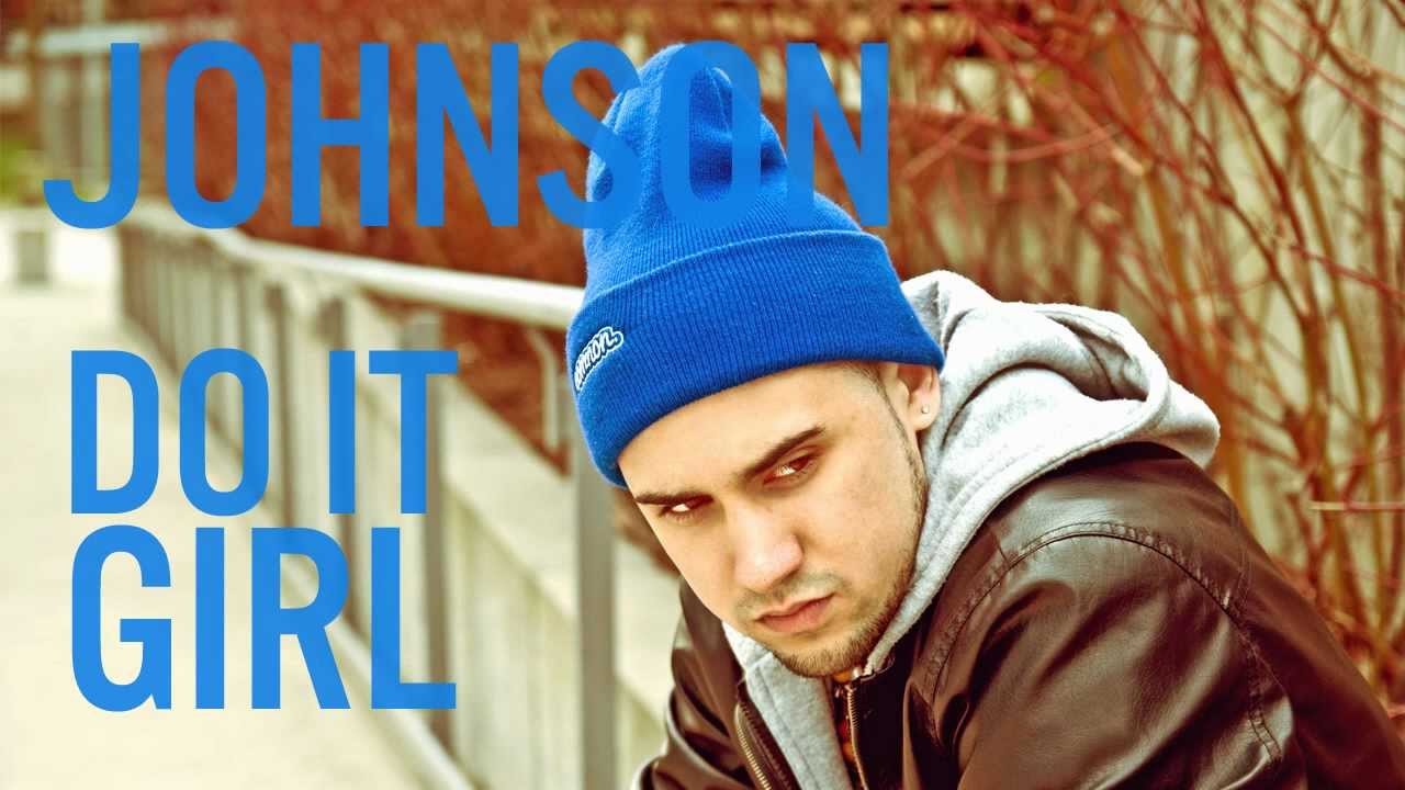 Johnson - Do It Girl  (Prod. Wonya Love)
