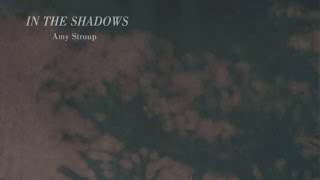 IN THE SHADOWS by AMY STROUP chords