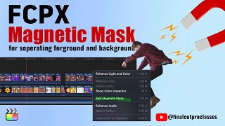 Final Cut Pro Magnetic Mask Tutorial | Separate Foreground Vs Background Easily #finalcutpro #fcpx