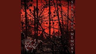 Seal The Memory