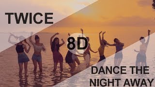 TWICE (트와이스) - DANCE THE NIGHT AWAY [8D USE HEADPHONE] 🎧 Resimi