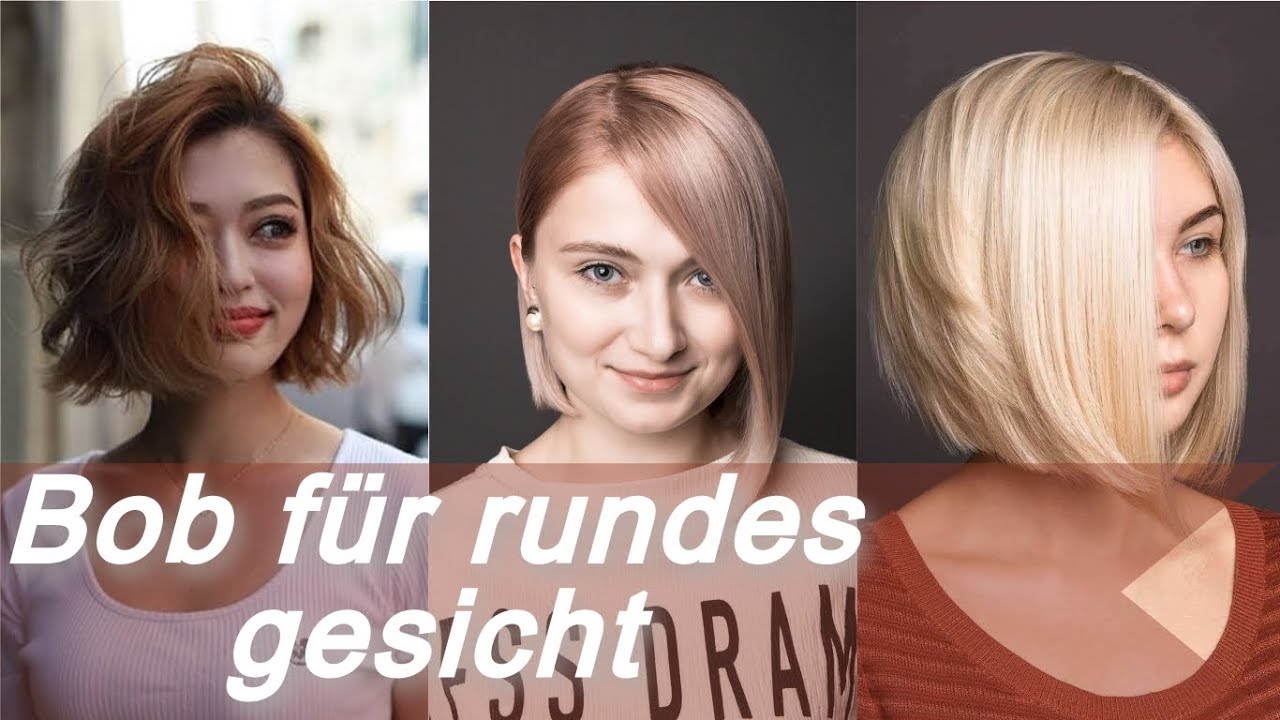 Die Schicke Ideen Zu Bob Fur Rundes Gesicht Youtube