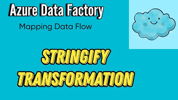 Stringify Transformation in Mapping Data Flow | Azure Data Factory Tutorial | Beginner Level
