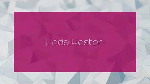 Linda Hester - appearance