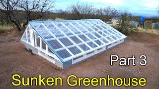 Sunken Greenhouse Part 3 - framing, polycarbonate install how to