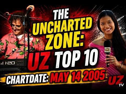 The Uncharted Zone: UZ Top 10 Chartdate: May 14 2005  (Vintage)