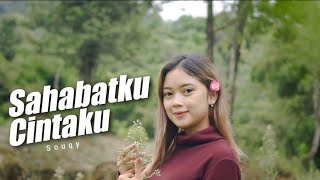 DJ SAHABATKU CINTAKU - SOUQY SLOW BASS | VIRAL TIKTOK