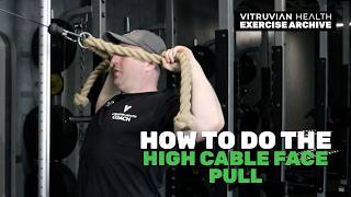 High Cable Face Pull  Exercise Archive