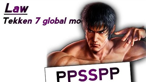 Sampel combo mudah LAW || Tekken 7 global mod season 3!! ppsspp