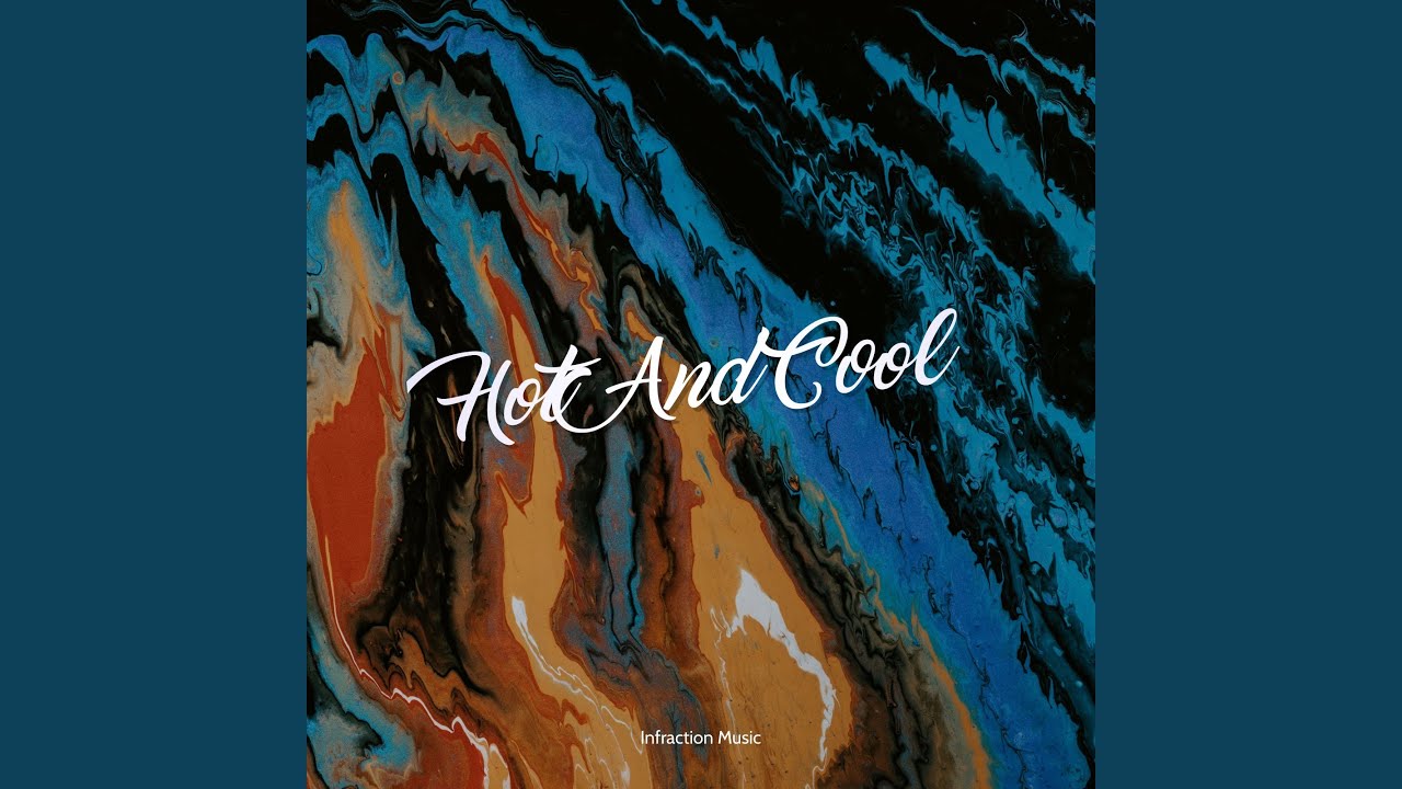 Hot And Cool - YouTube