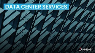 AHEAD Data Center Practice