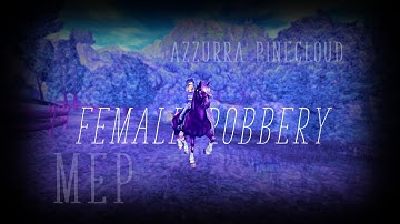 | SSO MEP - Female Robbery♫ (OPEN) | 3 PARTS LEFT |