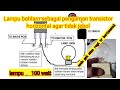 Lampu bohlam sebagai pengaman transitor horizontal