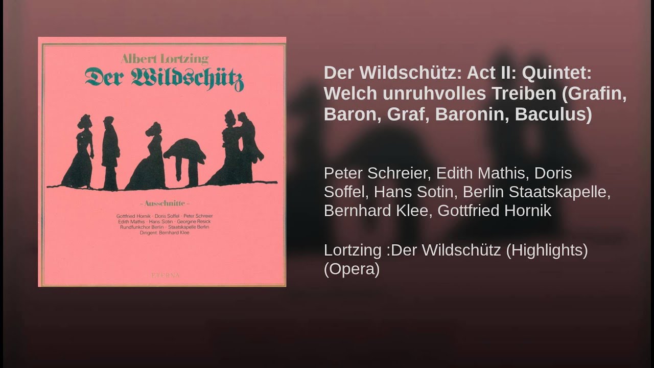 Watch Der Wildschütz: Act II: Quintet: Welch unruhvolles Treiben (Grafin, Baron, Graf, Baronin, Baculus) on YouTube Watch Der Wildschütz: Act II: Quintet: Welch unruhvolles Treiben (Grafin, Baron, Graf, Baronin, Baculus) on YouTube