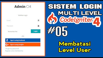 05 Sistem Login Multi Level Codeigniter 4 - Membatasi Hak Akses Level User