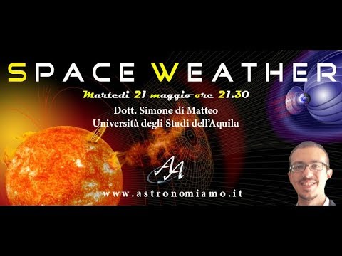 Space Weather - Dott. Simone di Matteo