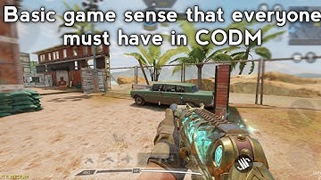 Basic game sense that every codm player must have