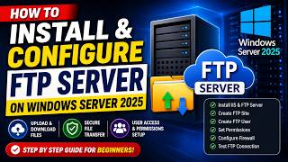 How to Install FTP Server on Windows Server 2025