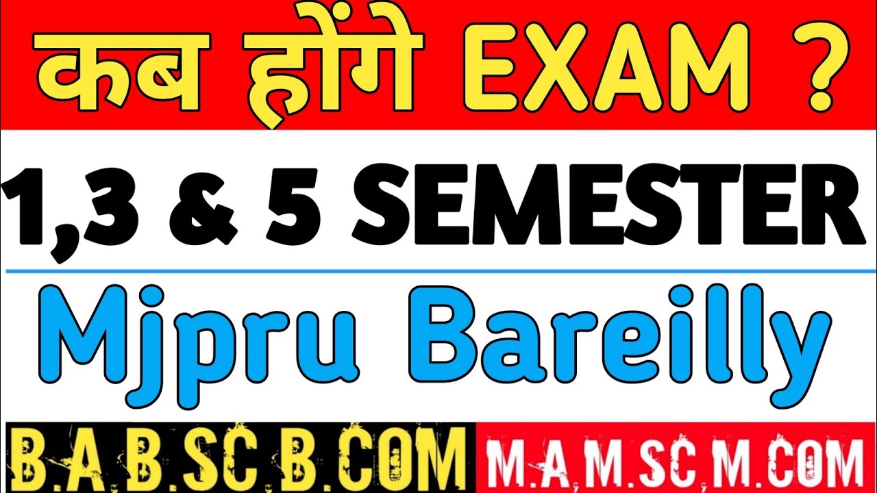 Mjpru |• Exam कब होंगे? 1,3&5 SEM|| BACK / MAIN EXAM 2025_26 , B.A,B.SC,B.COM,B.B.A,M.A,M.SC....