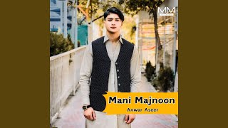 Mani Darde - Anwar Aseer
