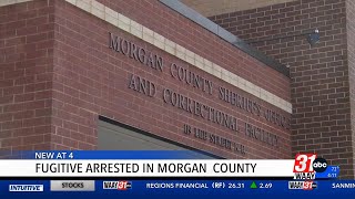 Fugitive arrested in Morgan County