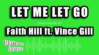 Faith Hill ft. Vince Gill - Let Me Let Go (Karaoke Version)