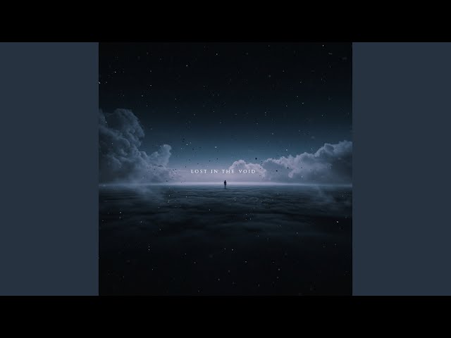 Lost in the Void