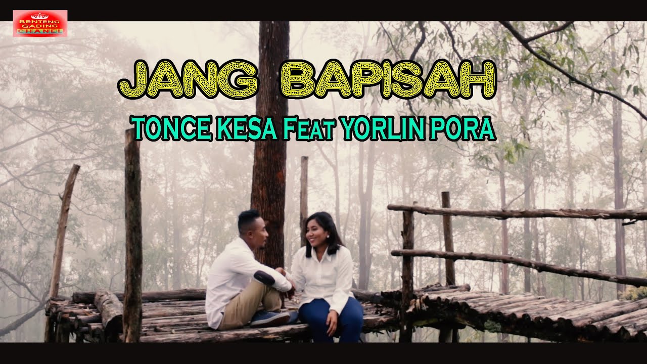 LAGU AMBON TERBARU 2021 BIKIN BAPER_JANG BAPISAH -  TONCE KESA feat YORLIN PORA
