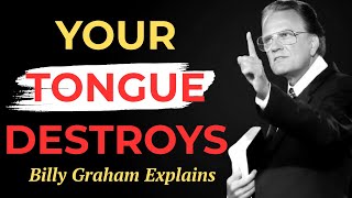 Master Self-Control: Mind, Tongue & Spirit | Billy Graham Powerful Message