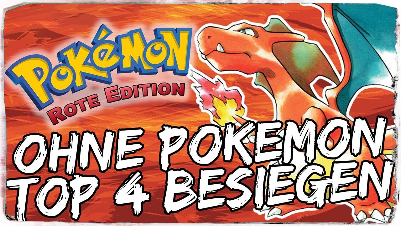 Ohne Pokémon die komplette Top 4 besiegen - Pokémon Rote Edition (Deutsch)