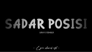 Download lagu SADAR POSISI - HAPPY ASMARA (Lyric slowed rfl)