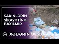 Qızıldaşın küçələrini &quot;ZİBİL BASIB&quot; - Qurumlar hara baxır? / Xəbərin olsun