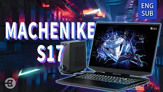 Machenike S17 Review: Niche Laptop or 2022 Mainstream Type? | BIBA Laptops