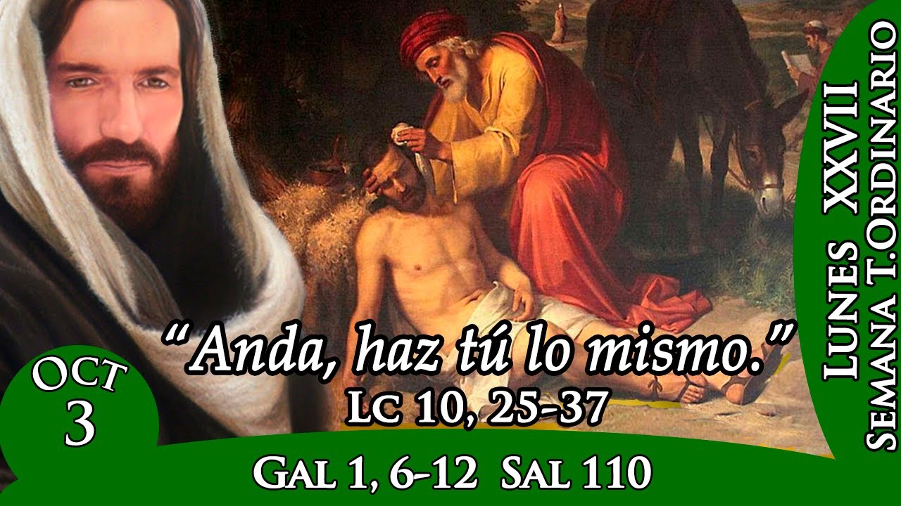 EVANGELIO DE HOY LECTURAS LUNES 03/10/2022 | LUCAS 10,25-37 - YouTube