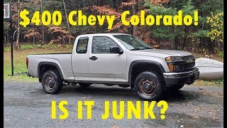 I Bought A $400 Chevy Colorado! Is It Junk?