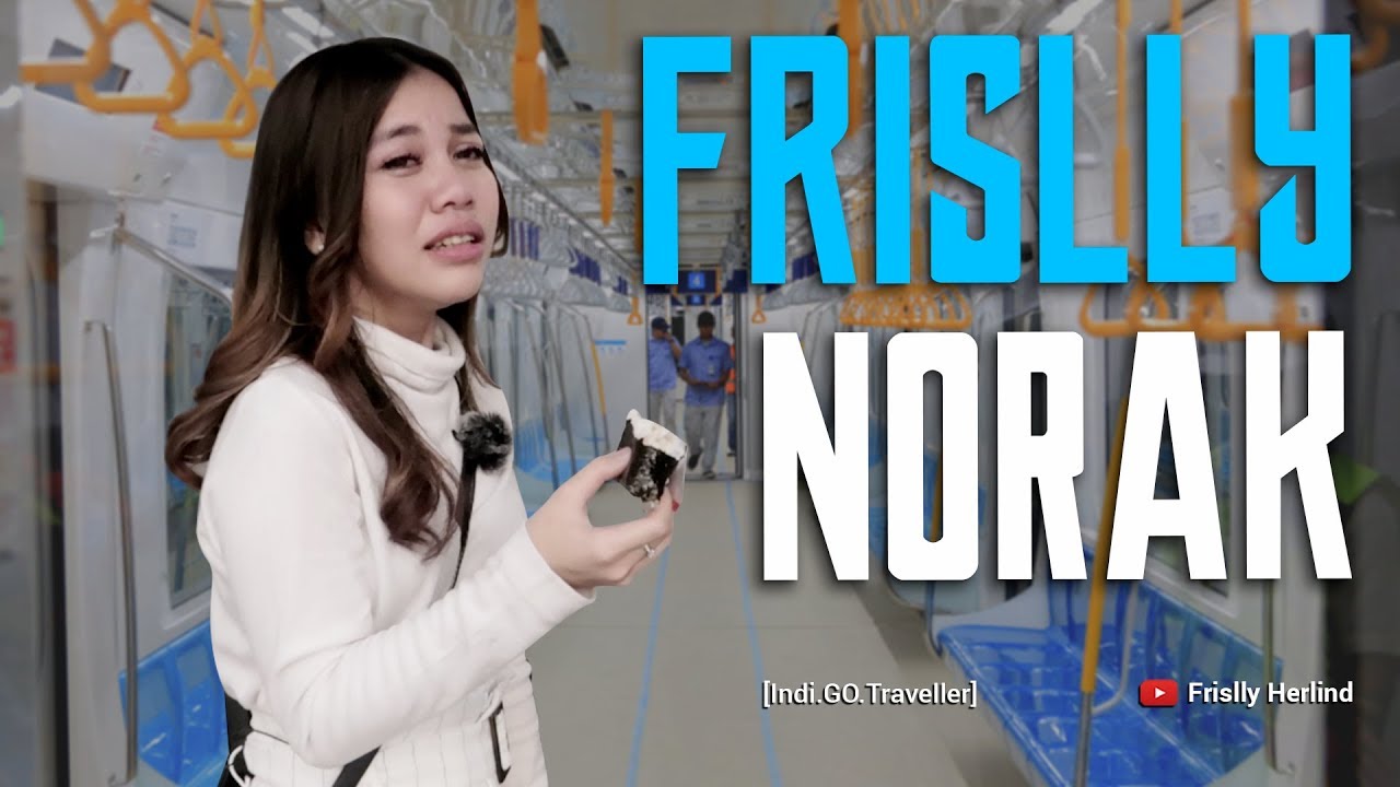 Frislly Naik MRT. Ketemu Ondel-ondel Sampai Nangis [Indi.GO.Traveller]