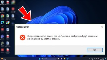 Fix The Process Cannot Access the File Because It is Being Used by Another Process (EASY)