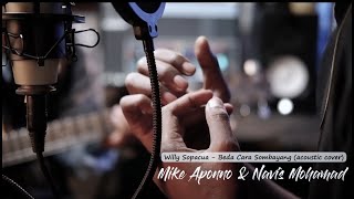 Willy Sopacua  Beda Cara Sombayang (  Mike & Navis acoustic cover )