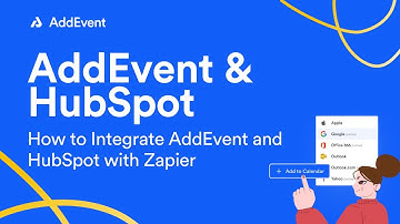 How to Integrate AddEvent and HubSpot with Zapier