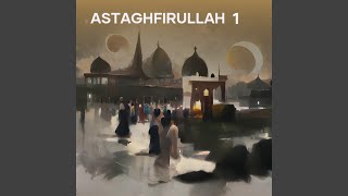 Astaghfirullah 1