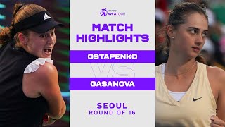 Jelena Ostapenko vs. Anastasia Gasanova | 2022 Seoul Round of 16 | WTA Match Highlights