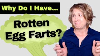 Farts That Smell Like Rotten Eggs? Here’s why!