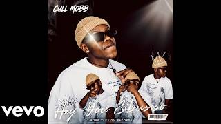 Hey You Sibusiso (Official Audio) - Cull Mobb