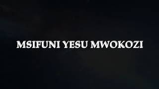 Msifuni Yesu Mwokozi by Chorale St Paul_Prod. By Denys