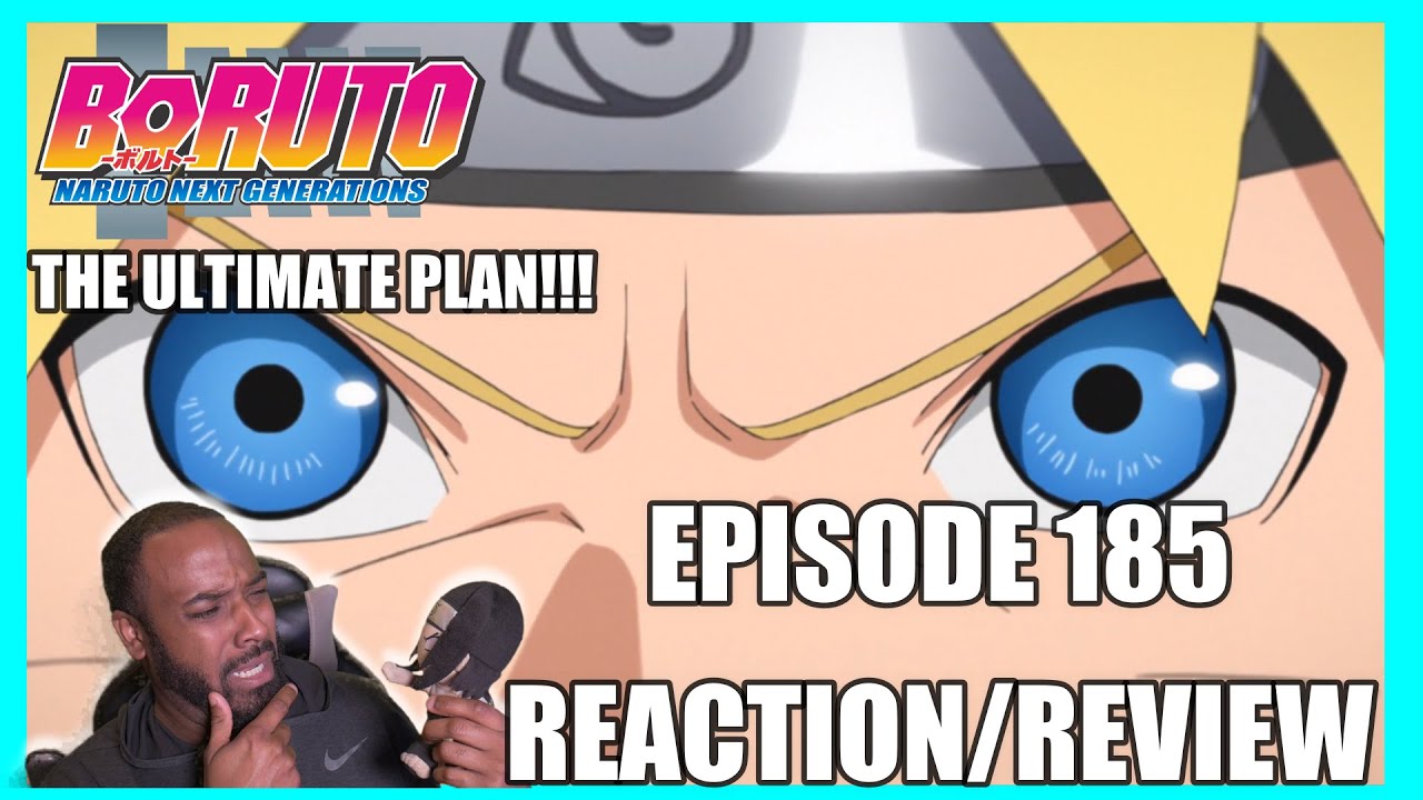 THE ULTIMATE PLAN!!! Boruto Episode 185 *Reaction/Review*