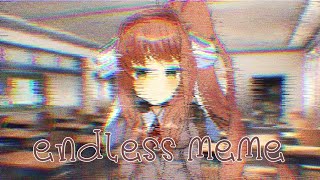 endless meme || Animation || DDLC ~GLITCH WARNING~