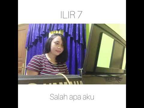 Salah apa aku (entah apa yang merasukimu) cover - ILIR 7